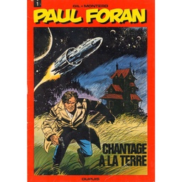 Paul Foran - EO T01 - Chantage à la Terre