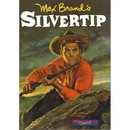 Silvertip T02 - La vallée des hommes disparus