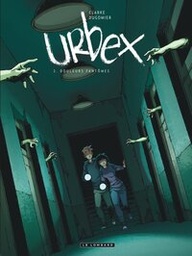 Urbex - T02 - Douleurs Fantômes