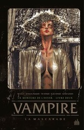 Vampire la mascarade - T02