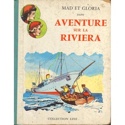 Mad et Gloria - T03 - Aventure sur la riviera