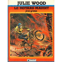Julie Wood - EO T05 - Le motard maudit