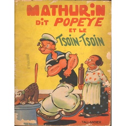 Mathurin dit Popeye et le Tsoin-tsoin -T03- Popeye