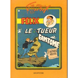 Félix -T05- Le tueur fantôme et autres histoires