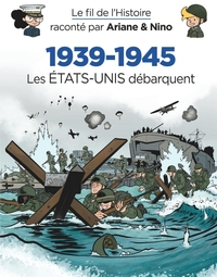 LE FIL DE L'HISTOIRE RACONTE P - T27 - LE FIL DE L'HISTOIRE RACONTE PAR ARIANE & NINO - 1939-1945 -