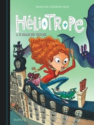 HELIOTROPE - TOME 2 - LE PALAIS DES VOLEURS