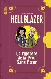 HELLBLAZER - LE MYSTERE DE LA PROF SANS COEUR