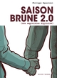 SAISON BRUNE - T02 - SAISON BRUNE 2.0 (NOS EMPREINTES DIGITALES)