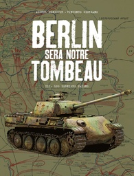 Berlin sera notre tombeau – TL GF N/B T03 - Les derniers païens