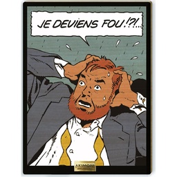 Tableau en bois Blake & Mortimer - Les 3 formules du Professeur Sato T01 - Mortimer "Je deviens fou !?!"