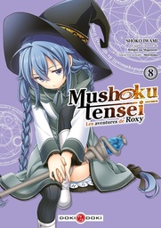 MUSHOKU TENSEI - LES AVENTURES DE ROXY - T08 - MUSHOKU TENSEI - LES AVENTURES DE ROXY - VOL. 08