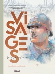 VISAGES - CEUX QUE NOUS SOMMES - TOME 01 - DERRIERE LES SIGNES ENNEMIS