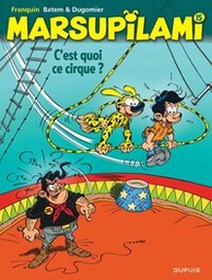 Marsupilami T15 - C'est quoi ce cirque ?