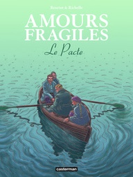 Amours fragiles - T08 - Le Pacte