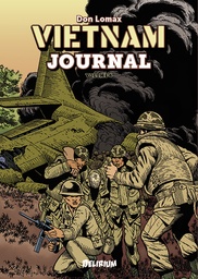 VIETNAM JOURNAL VOLUME 6 : BAIN DE SANG A KHE SANH