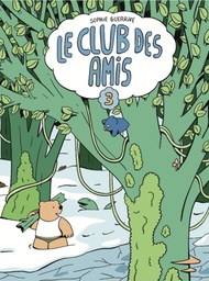 LE CLUB DES AMIS - TOME 3