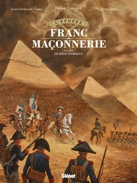 L'épopée de la franc-maçonnerie - T08 - Le rêve d'Orient