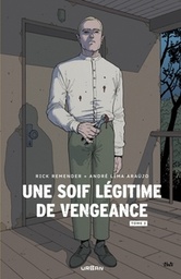 Une soif légitime de vengeance - T02