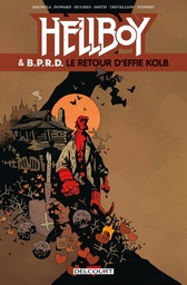 Hellboy and BPRD - T07 - Le retour d'Effie Kolb