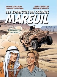 Les aventures du colonel Mareuil - T03 - Prisonnières du désert