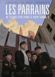 Les Parrains - Il était une fois à New-York - T01