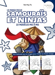 Le manga facile - Samourais et ninjas