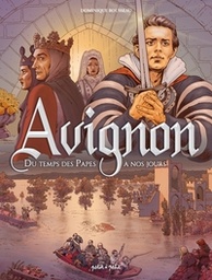 Avignon - T02 - Du temps des papes à nos jours