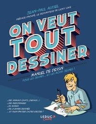 ON VEUT TOUT DESSINER - MANUEL DE DESSIN POUR LES JEUNES... ET LES MOINS JEUNESA!