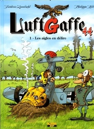 Luftgaffe 44 - EO T01 - Les aigles en délire