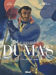 Le Premier Dumas - T02 - Le Diable noir