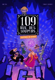 109 RUE DES SOUPIRS - T05 - FANTOMES DE SOIREE