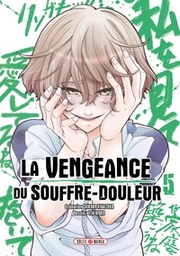 La vengeance du souffre-douleur - T05