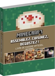 Minecraft - Livre de cuisine officiel - Assemblez, cuisinez, dégustez !
