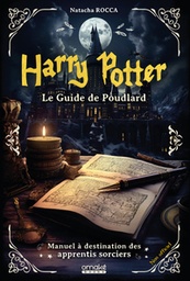 Harry Potter - Le guide de Poudlard - Manuel à disposition des apprentis sorciers