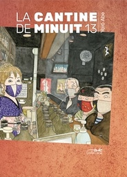 La Cantine de minuit - T13