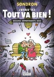 Jusqu'ici tout va bien - Dessins impertinents 2023