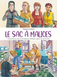 Le sac à Malices, immersion au coeur d'une épicerie solidaire, espace de vie sociale