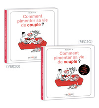 Comment pimenter sa vie de couple ?