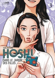 Hoshi dans le jardin des filles - T03