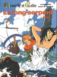 Brunelle et Colin - EO T07 - Le long serpent