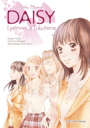 Daisy - Lycéennes à Fukushima - Intégrale