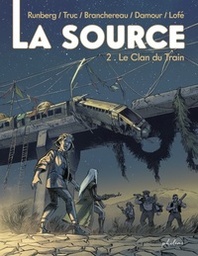 La Source - T02 - Le Clan du Train