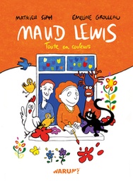 Maud Lewis - Toute en couleurs