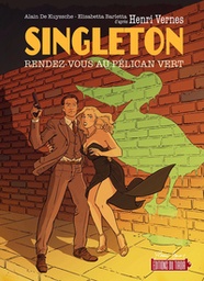 Singleton - T01 - Rendez-vous au Pélican vert