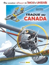 Une aventure "Classic" de Tanguy & Laverdure - T06 - Traque au Canada