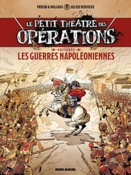 Le Petit théâtre des opérations - Présente : Les Guerres Napoléoniennes