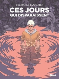 Ces jours qui disparaissent - Version Poche