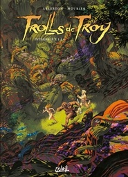 Trolls de Troy - INT01 - T01 à T04