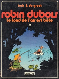 Robin Dubois - EO T02 - Le fond de l'air est bête