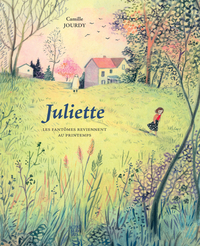 Juliette - Les fantômes reviennent au printemps